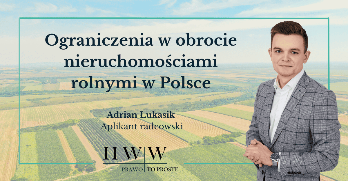 Ograniczenia w obrocie nieruchomościami rolnymi w Polsce