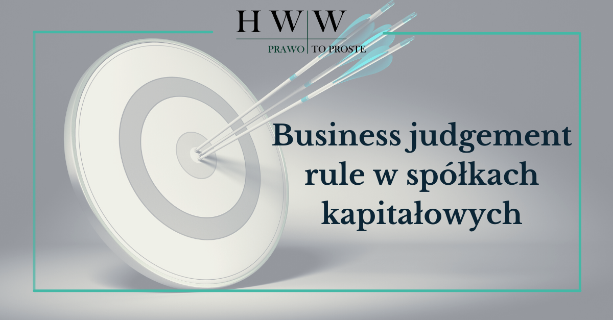 Business judgement rule w spółkach kapitałowych