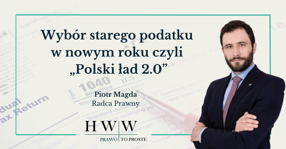 Wybór starego podatku w nowym roku czyli „Polski ład 2.0”