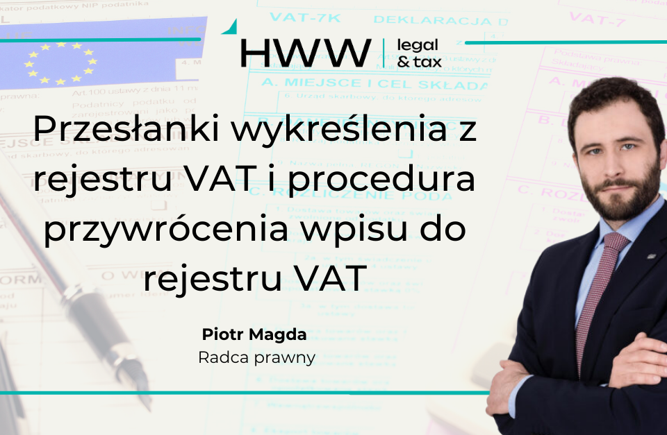 Przesłanki wykreślenia z rejestru VAT i procedura przywrócenia wpisu do rejestru VAT (1)