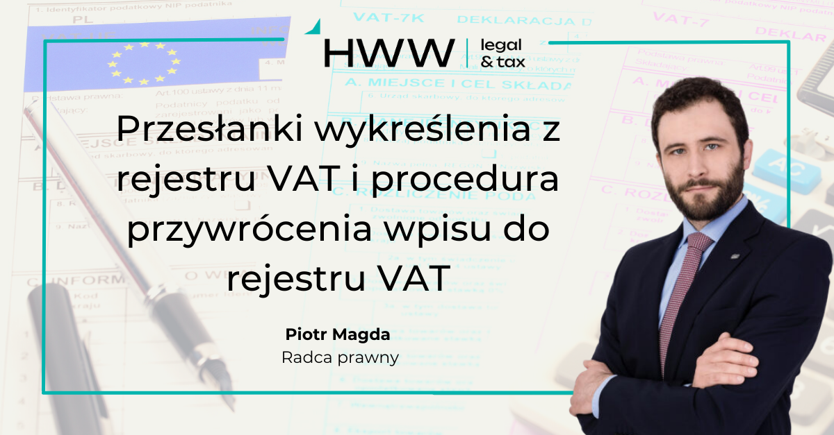 Przesłanki wykreślenia z rejestru VAT i procedura przywrócenia wpisu do rejestru VAT (1)