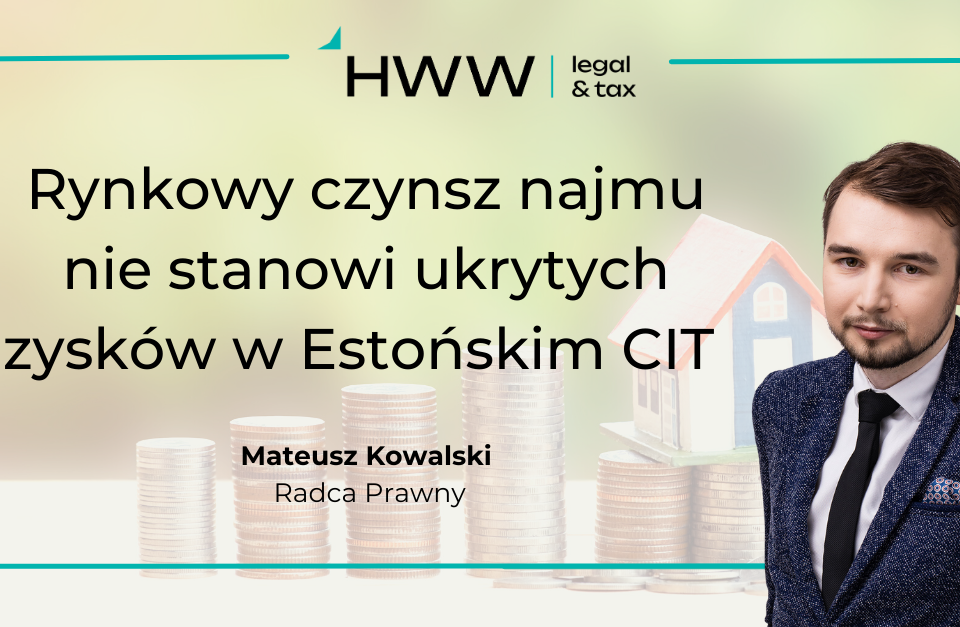 Rynkowy czynsz najmu nie stanowi ukrytych zysków w Estońskim CIT
