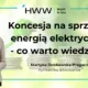 Koncesja na sprzedaż energią elektryczną - co warto wiedzieć