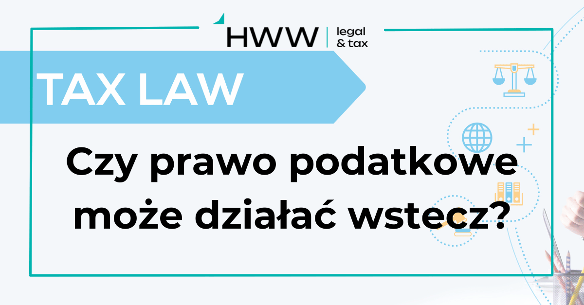 Czy prawo podatkowe może działać wstecz