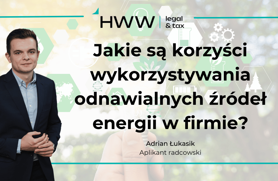 Jakie są korzyści wykorzystywania odnawialnych źródeł energii w firmie