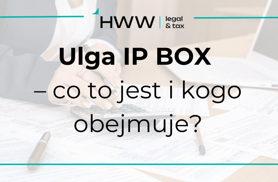 Ulga IP BOX – co to jest i kogo obejmuje