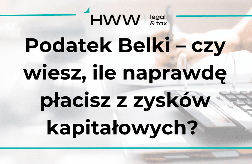 Podatek Belki – czy wiesz, ile naprawdę płacisz z zysków kapitałowych