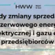 Zasady zmiany sprzedawcy rezerwowego energii elektrycznej i gazu dla przedsiębiorców