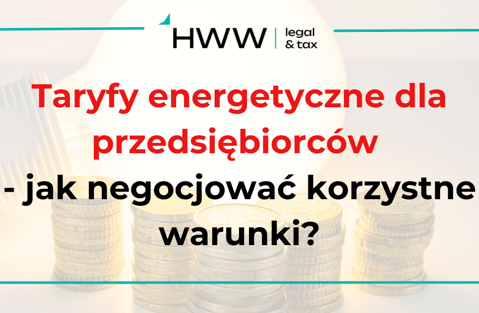 Taryfy energetyczne dla przedsiębiorców – jak negocjować korzystne warunki?